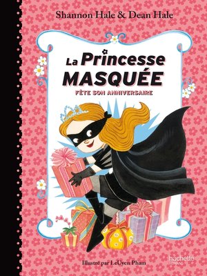 cover image of La Princesse Masquée fête son anniversaire